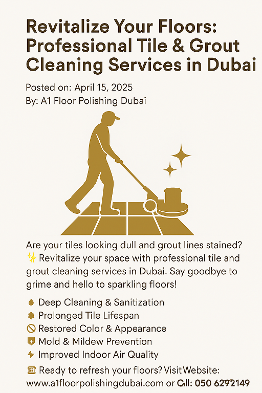 Floor Polishing Dubai, Wooden Floor Polishing Dubai, Marble Floor Polishing Dubai, Tiles Floor Polishing Dubai, Marble Floor Polishing Dubai, Parquet Floor Polishing Dubai, Sandstone Floor Polishing Dubai, Limestone Floor Polishing Dubai, Vinyl Floor Polishing Dubai, PVC Floor Polishing Dubai, Concrete Floor Polishing Dubai, hardwood Floor Polishing Dubai, floor polishers dubai, tile and grout cleaning dubai, tiles Polishing Dubai, A1 Floor Polishing, A One Floor Polishing, Floor Polishing Dubai, Dubai Floor Polishing, blog post, floor polishing images, floor polishing pictures, floor restoration services, floor polishing services, flooring services, a-one flooring, a-one floor polishing, a one floor polishing company