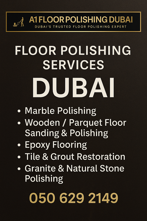 Floor Polishing Dubai, Wooden Floor Polishing Dubai, Marble Floor Polishing Dubai, Tiles Floor Polishing Dubai, Marble Floor Polishing Dubai, Parquet Floor Polishing Dubai, Sandstone Floor Polishing Dubai, Limestone Floor Polishing Dubai, Vinyl Floor Polishing Dubai, PVC Floor Polishing Dubai, Concrete Floor Polishing Dubai, hardwood Floor Polishing Dubai, floor polishers dubai, tile and grout cleaning dubai, tiles Polishing Dubai, A1 Floor Polishing, A One Floor Polishing, Floor Polishing Dubai, Dubai Floor Polishing, blog post, floor polishing images, floor polishing pictures, floor restoration services, floor polishing services, flooring services, a-one flooring, a-one floor polishing, a one floor polishing company, floor polishing Dubai, marble polishing Dubai, wooden floor polishing Dubai, epoxy flooring Dubai, tile grout cleaning Dubai, floor restoration Dubai, floor grinding Dubai, Dubai floor polishing, Dubai marble restoration, AOne Floor Polishing, A1 Floor Polishing Dubai, A-One Floor Polishing, Dubai floor sealing